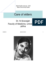 Care of Elders: Dr. N Sivarajah Faculty of Medicine, University of Jaffna