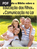 O Que Diz a Bíblia Sobre a Educação dos Filhos e a Comunicação no Lar - Calvin G. Gardner