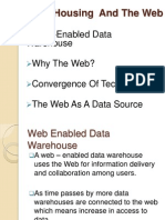 Web - Enabled Data Warehouse Why The Web? Convergence of Technologies The Web As A Data Source
