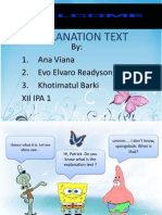 Explanation Text: By: 1. Ana Viana 2. Evo Elvaro Readyson 3. Khotimatul Barki Xii Ipa 1