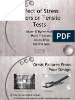 Effect of Stress Risers On Tensile Tests: Eileen O'Byrne-Hudson Mario Trinchero Jessica Enos Shawna Enos