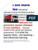 Media Are Mere Vehicles. It Is What The Teachers Does That Influences Learning. Richard Clark Poster
