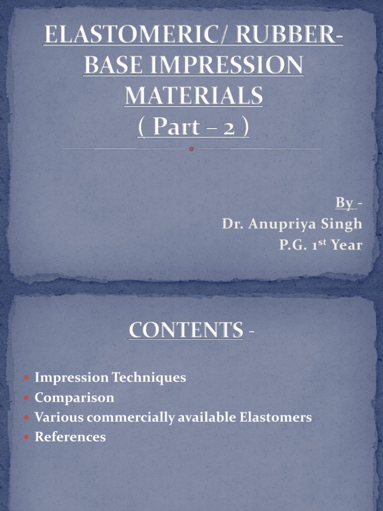 Elastomeric Impression Techniques PDF Dentistry Branches Dentistry