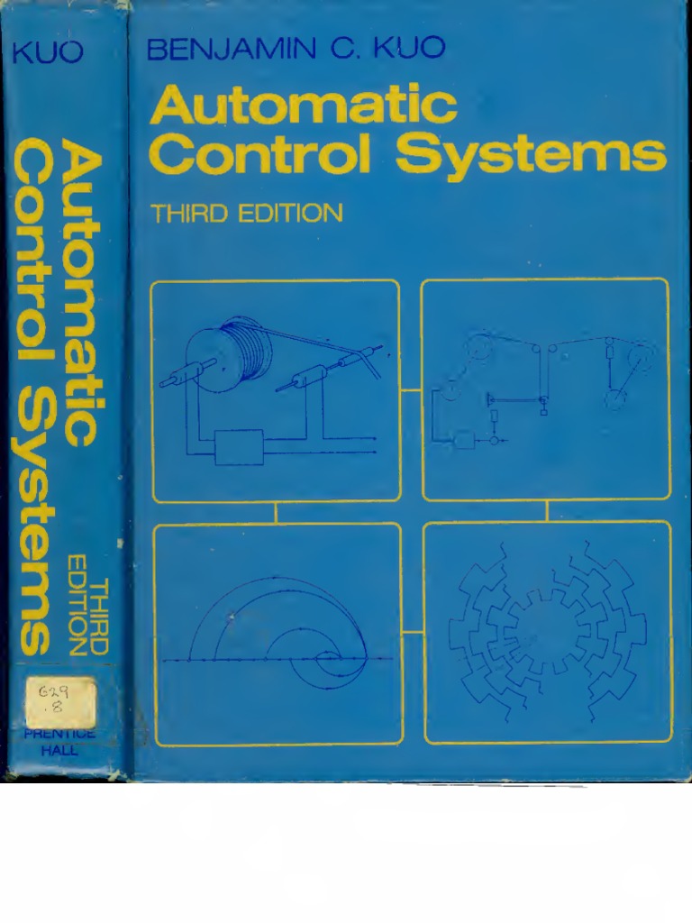 Automatic Control Systems by Benjamin C. Kuo | PDF | Control Theory ...