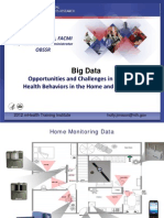 Big D Ata: Opportunities and Challenges in Monitoring Health Behaviors in The Home and Environment