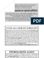 L'organo di stampa del Movimento Salvemini è il periodico mensile “L'Attualità” (con sede in via Aquilonia n.93, Roma)