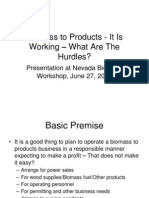 Biomass To Products - It Is Working - What Are The Hurdles?: Presentation at Nevada Biomass Workshop, June 27, 2006