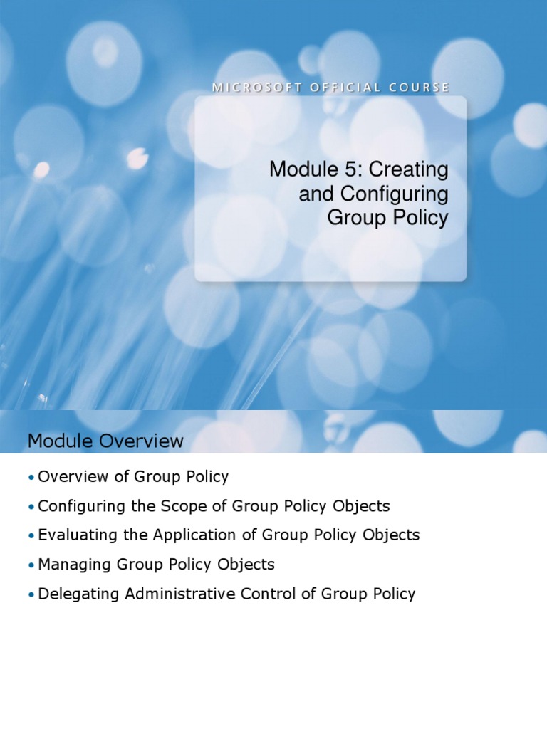 Module 5: Creating and Configuring Group Policy | PDF | Technology ...
