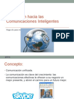 Evaluación hacia las Comunicaciones Inteligentes