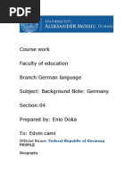 Course Work Faculty of Education Branch:German Language Subject: Background Note: Germany Section:04 Prepared By: Enio Doka To: Edvin Cami