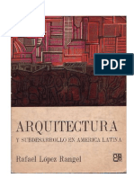 López Rangel Rafael - Arquitectura y subdesarrollo en América Latina (1975)