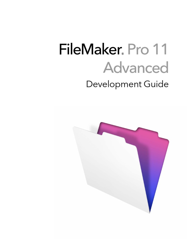 FileMaker Pro Advanced 11 Development Guide | File Maker | Portable
