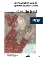 Febrer, Dies de Fred (Hivern 2013)