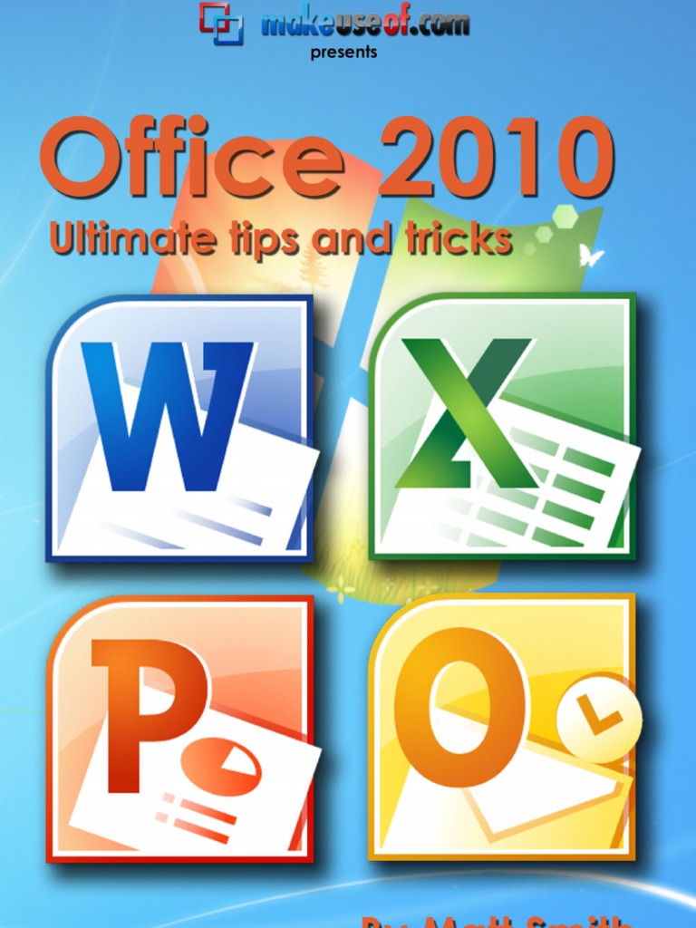 Microsoft Office 2010 Ultimate Tips and Tricks | PDF