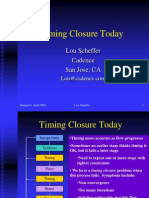 Timing Closure Today: Lou Scheffer Cadence San Jose, CA