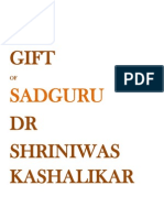 The Gift of Sadguru DR Shriniwas Kashalikar