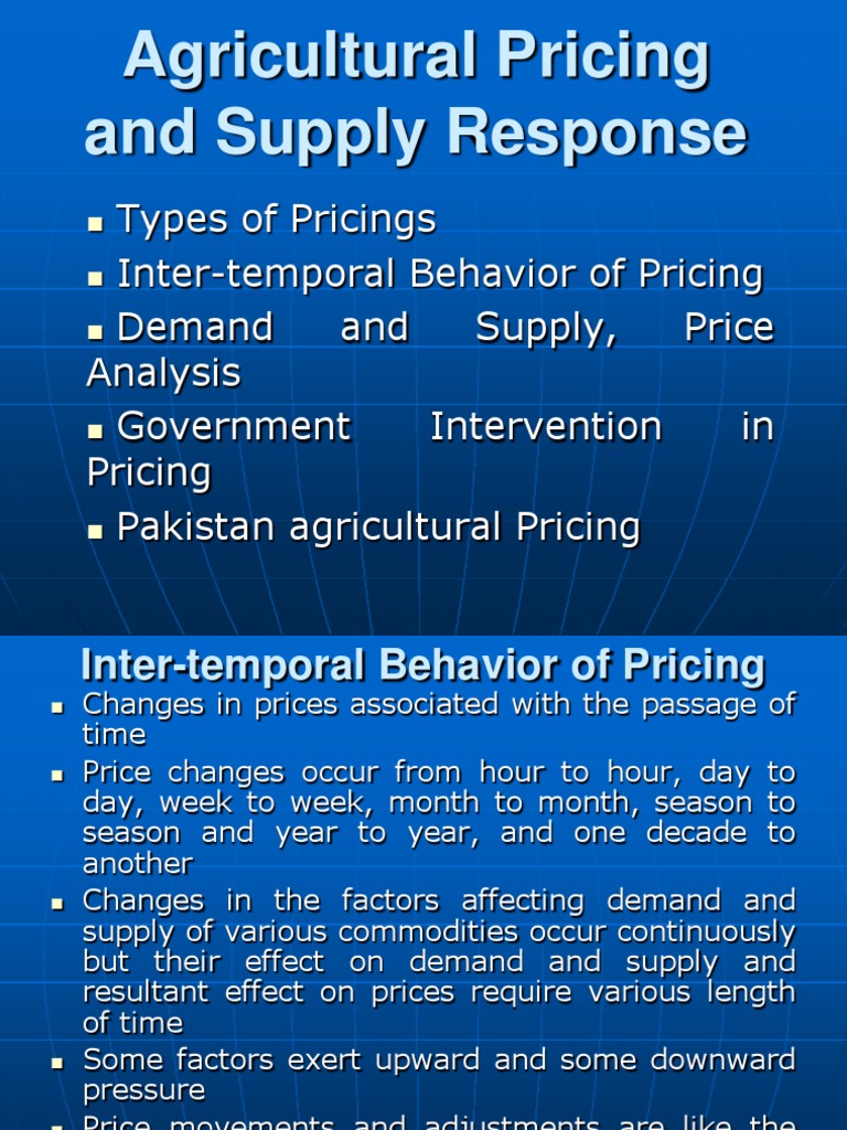 Agricultural Pricing and Supply Response Agriculture Prices