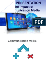 The Impact of Communication Media: Oral Presentation
