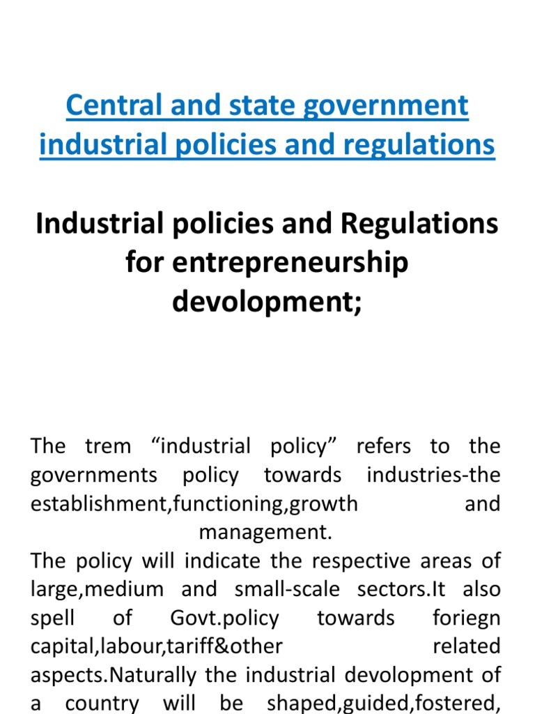 Central and state government industrial policies and regulations.pptx