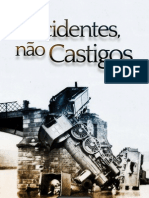 0408 - Acidentes, Não Castigos