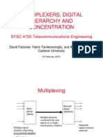 Multiplexers, Digital Hierarchy and Concentration: SYSC 4700 Telecommunications Engineering