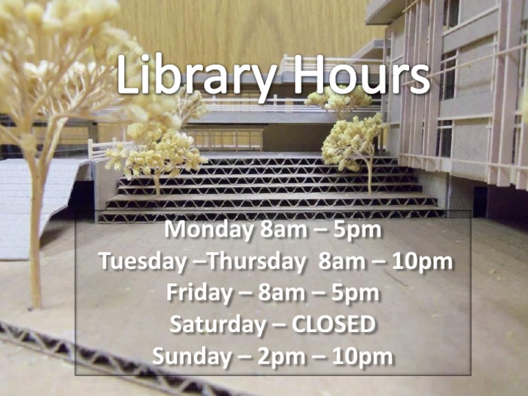 Monday 8am - 5pm Tuesday - Thursday 8am - 10pm Friday - 8am - 5pm ...