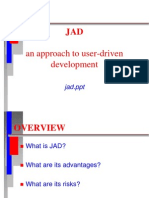 An Approach To User-Driven Development: Jad