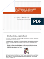 2.Procesele Psihice Si Rolul Lor. Psihicul - Caracteristici Si Clasificare