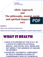 Holistic Approach and The Philosophy, Mental, Social, and Spiritual Impact of Health Care