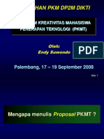 Materi Pelatihan Penulisan Proposal Program Kreativitas Mahasiswa Penerapan Teknologi (PKMT) 2008