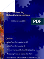 Front End Loading: Myths & Misconceptions: ECC Conference 2003
