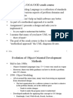 UML/OOA/OOD Crash Course: - So You Ought To Understand The Bubbles. - Show of Hands?