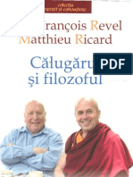 Jean-Francois Revel , Matthieu Ricard - Calugarul Si Filozoful