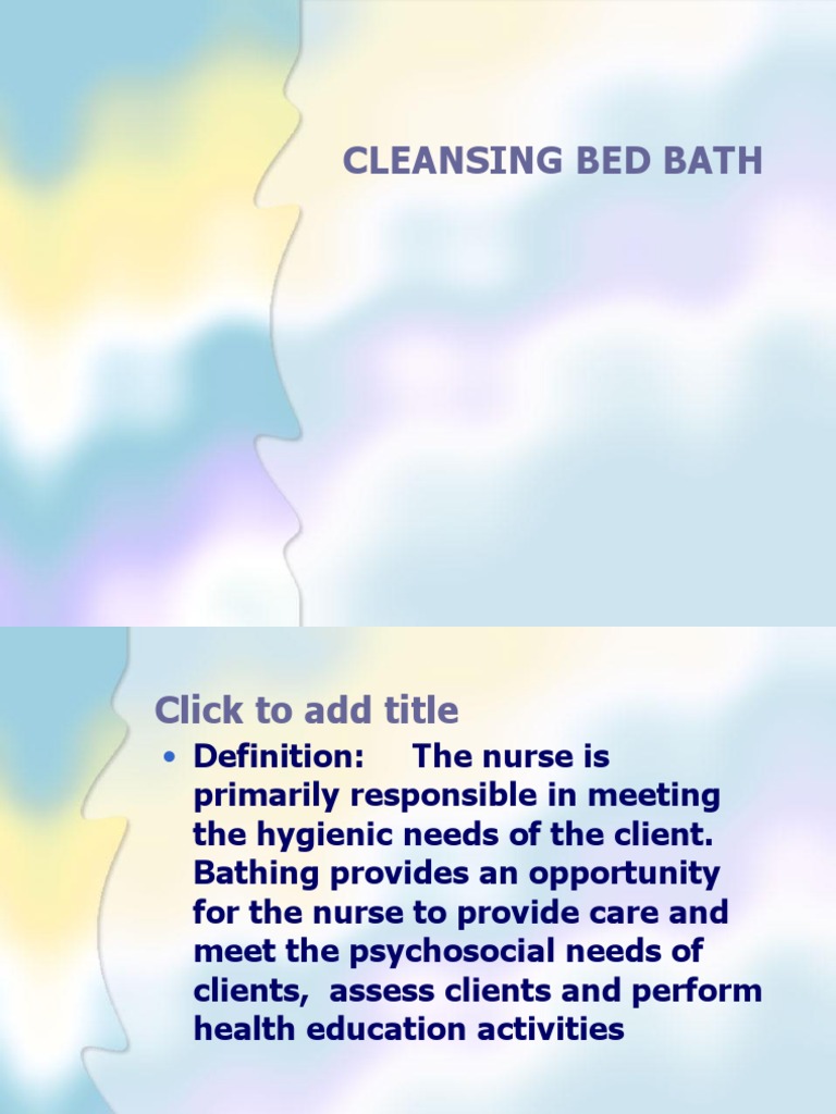 Cleansing Bed Bath | PDF | Bathing | Hygiene