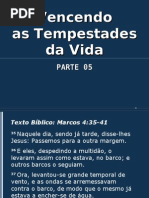 VENCENDO AS TEMPESTADES DA VIDA - Parte 05.ppt