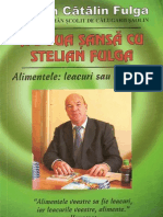 36107903 a Doua Sansa Cu Stelian Fulga Alimentele Leacuri Sau Otravuri