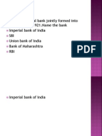 1) Three Individual Bank Jointly Formed Into Single Bank in 1921.name The Bank Imperial Bank of India SBI Union Bank of India Bank of Maharashtra RBI