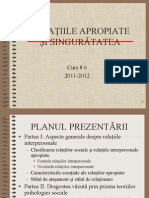 Prezentare Curs 06 - Relatii Apropiate & Singuratatea [v-2012]