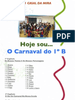 Carnaval do 1º B