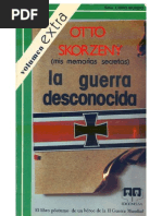 Otto Skorzeny - La Guerra Desconocida (Mis Memorias Secretas)