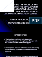 INVESTIGATING THE ROLES OF THE INSTRUCTOR IN THE DEVELOPMENT OF A COLLABORATIVE LEARNING COMMUNITY THROUGH NETWORKED LEARNING IN A MALAYSIAN CONTEXT