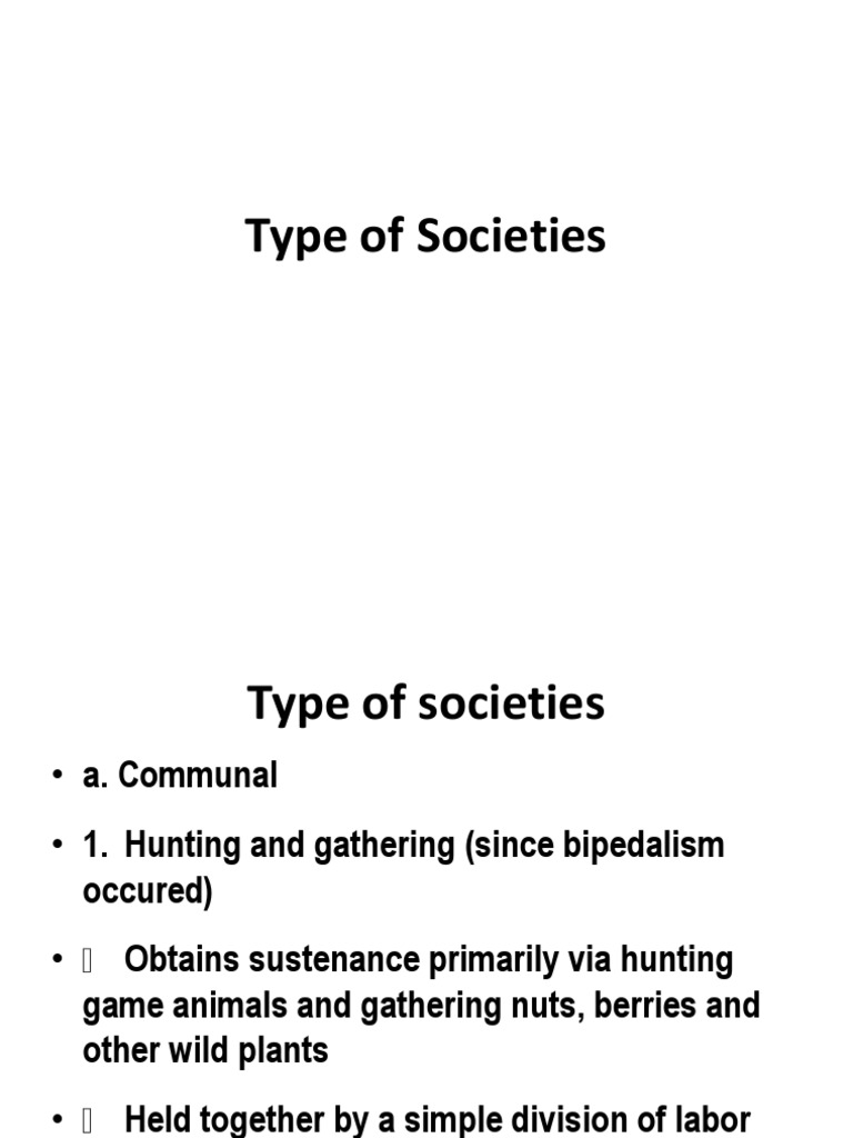 The Evolution of Human Societies from Hunting and Gathering to Modern
