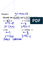 Identify The SLOPE and Y-INTERCEPT y 2x + 4 y (-1/2) X - 1