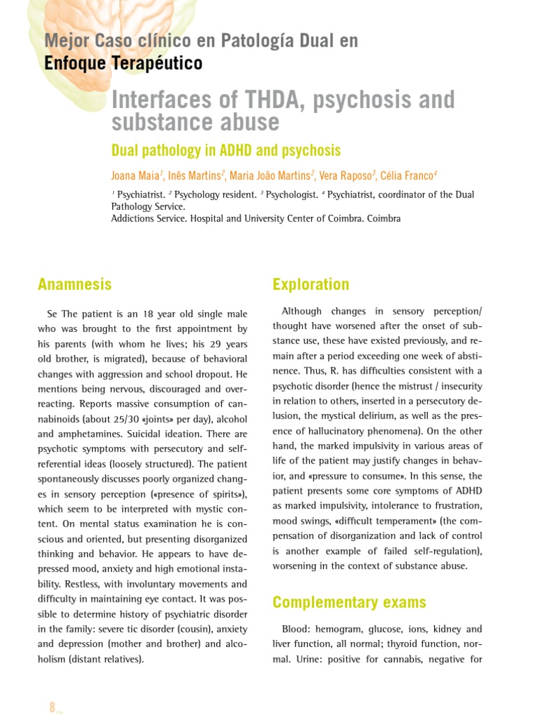 Interfaces of THDA, Psychosis and Substance Abuse. Dual Pathology and