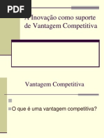 A Inovacao Como Suporte de Vantagem Competitiva