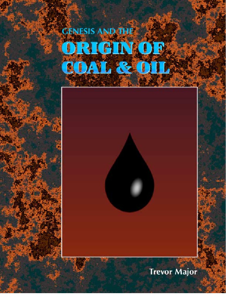 Origin of Coal and Oil Coal Petroleum