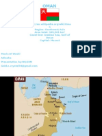 N Region: Southwest Asia Area Total: 309,501 KM Coast Line: Arabian Sea, Gulf of Oman Capital: Muscat