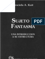 19111507 Kait Graciela a Sujeto y Fantasma Una Introduccion a Su Estructura 1996