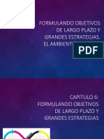 Formulando Objetivos de Largo Plazo y Grandes Estrategias