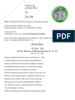 Commemorating The Life and Legacy of President Abraham Lincoln On The Bicentennial of His Birth. U.S. House Resolution 135 Passed February 13, 2009